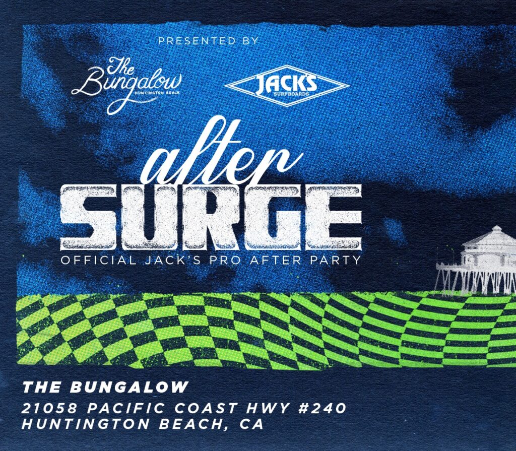 After Surge: The Official Jack’s Pro After Party in Huntington Beach
